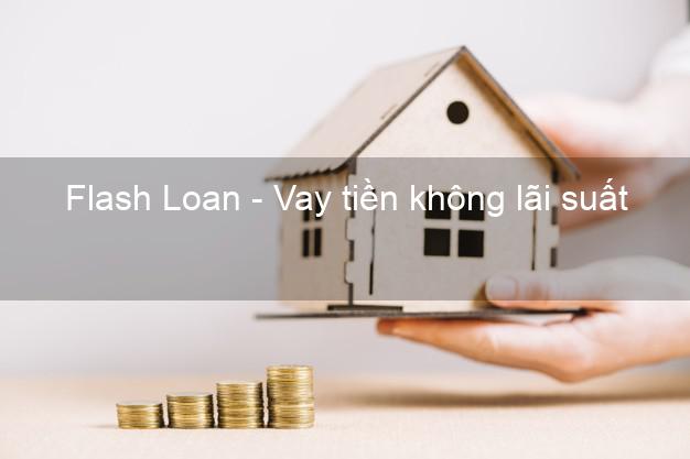 Flash Loan - Vay tiền không lãi suất