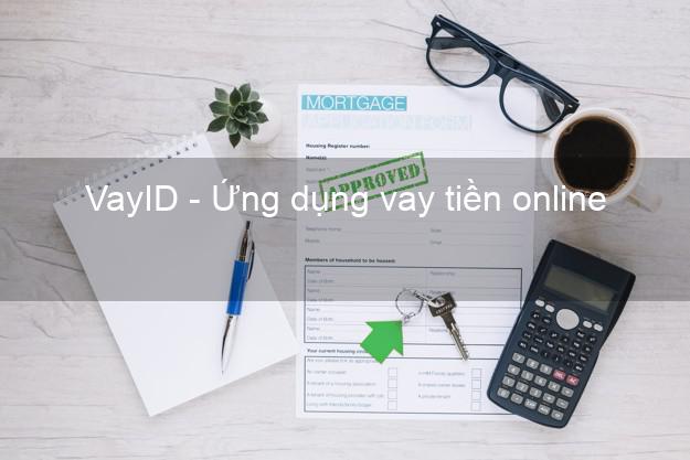 VayID - Ứng dụng vay tiền online